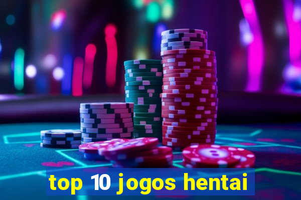 top 10 jogos hentai